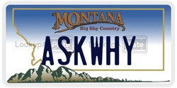 ASKWHY  license plate in MT