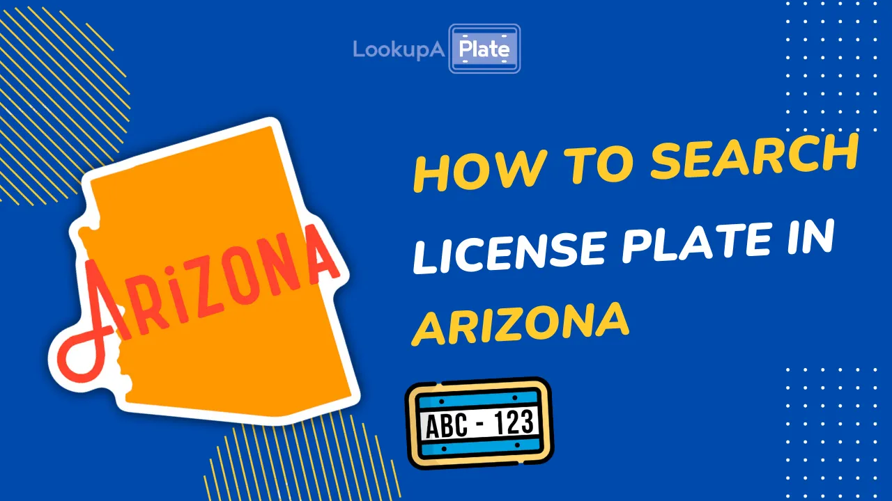 How to look up an Arizona license plate